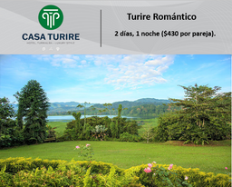 Turire Romántico 2 días, 1 noche ($430 por pareja).